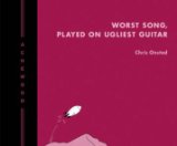 Cover of Achewood Volume 2: Worst Song, Played On Ugliest Guitar