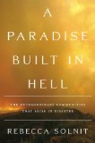 A Paradise Built in Hell