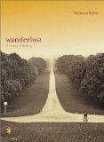 Wanderlust: A History of Walking